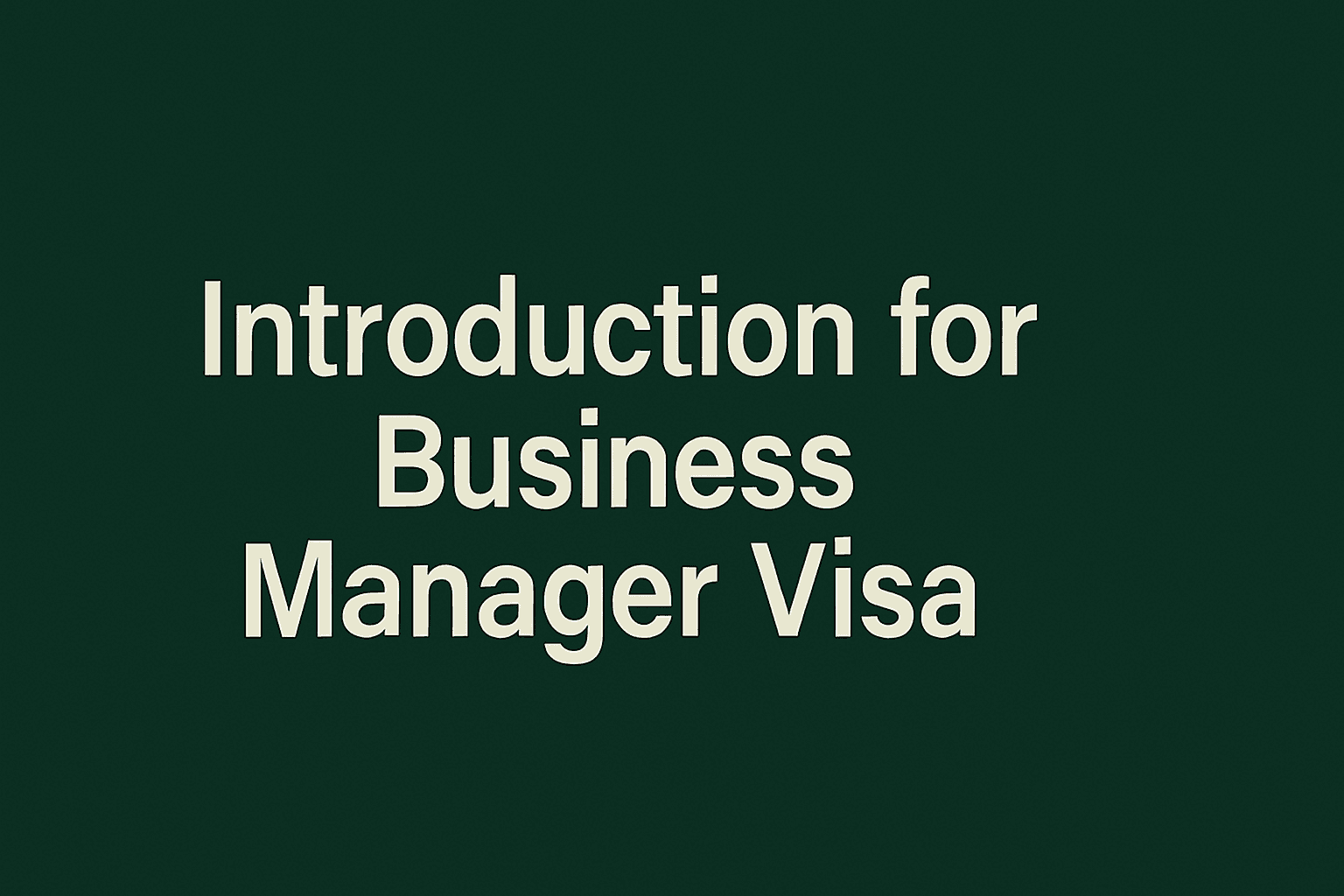 Introduction to the Japan Business Manager Visa